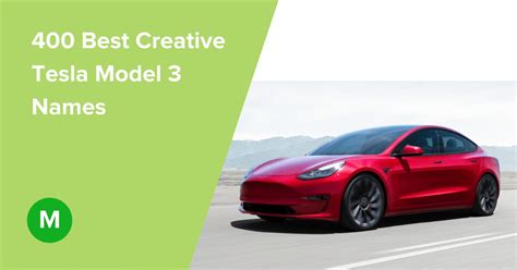400 Best Creative Tesla Model 3 Names 2024 Moneyryde