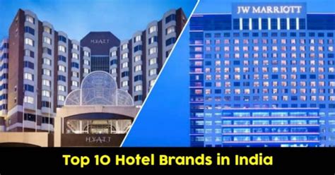 Top 10 International Hotel Brands In India Marketing Mind