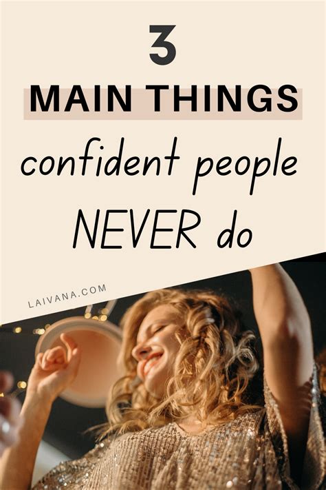 3 Main Things Highly Confident People Dont Do Confidence Killers In 2021 Confident People