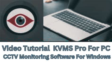 How To Install KVMS Pro For PC CMS Configure The App To Monitor On