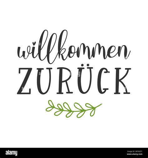 Hand Sketched Wilkommen Zurueck Quote In German Translated Welcome