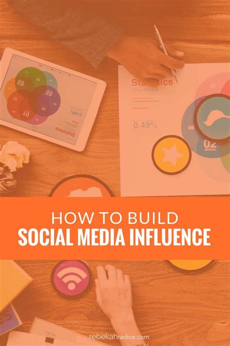 5 Ways To Use Social Media To Build Influence Social Media Strategy