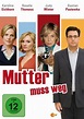 Mutter muss weg Stream: alle Anbieter | Moviepilot.de