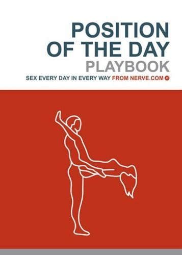 Position Of The Day Playbook Sex Every Day In Every Way Sex Every Day