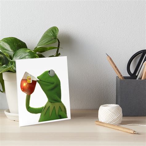 Kermit The Frog Drinking Lipton Tea Meme Art Board Print By Luckeye