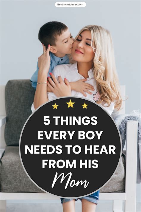 5 Things Every Boy Needs To Hear From His Mom In 2021 Boys Kids And