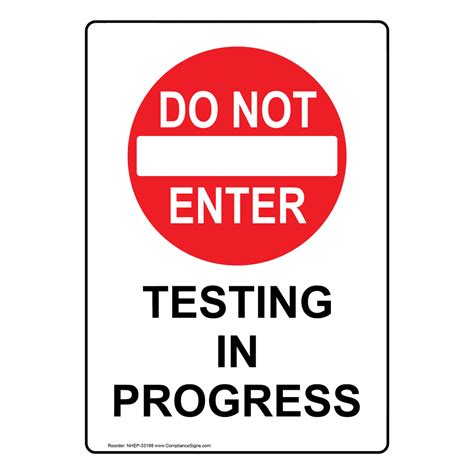 Vertical Sign Do Not Enter Testing In Progress