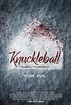Knuckleball (2018) - Posters — The Movie Database (TMDB)