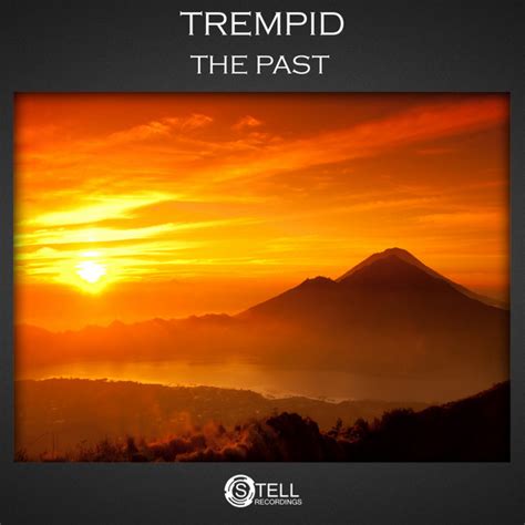 The Past Single By Trempid Spotify