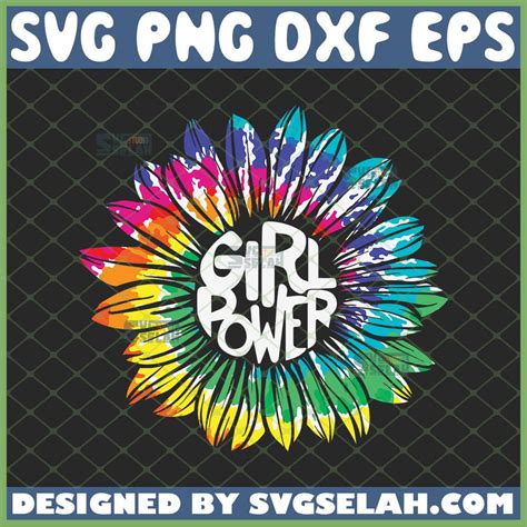 Girl Power Sunflower Tie Dye Svg Svg Selah