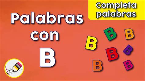 Completa Palabras Con Las Sílabas Ba Be Bi Bo Bu Youtube