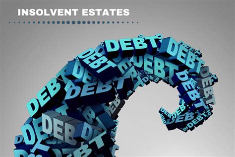 What Is An Insolvent Estate
