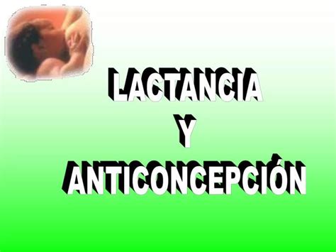 Ppt Lactancia Y AnticoncepciÓn Powerpoint Presentation Free Download