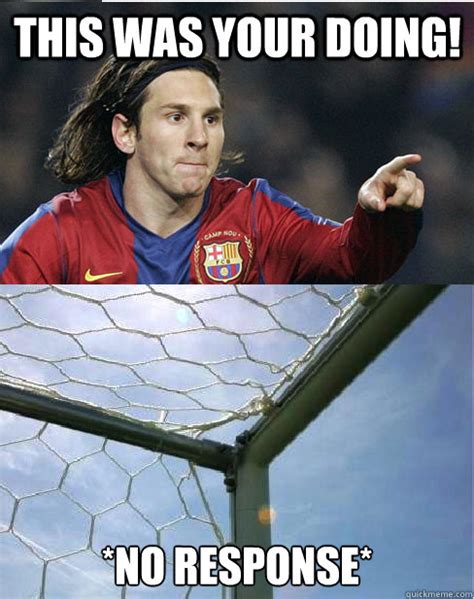 Messi Misses Penalty Memes Quickmeme
