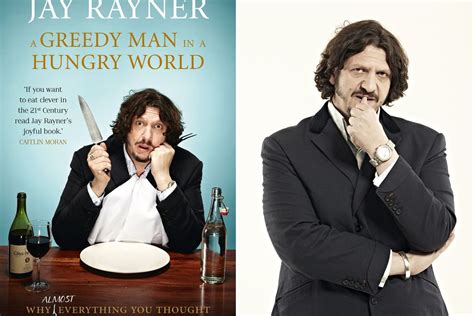 Jay Rayner On His Book A Greedy Man In A Hungry World Eater