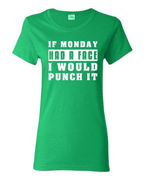 If Monday Had A Face I Would Punch It Lazy Funny Dt T Shirt Tee Teevimy