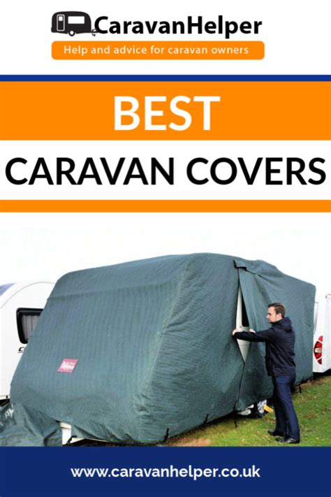 Best Caravan Covers Caravan Tips And Advice By Caravan Helper Uk