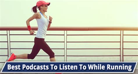 Best Podcasts To Listen To While Running The Podcast Digest