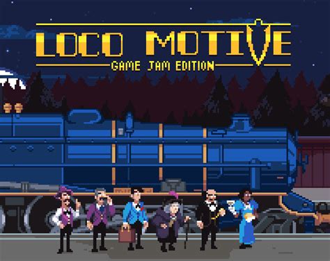 Introducing Loco Motive Our Debut Game Loco Motive Game Jam By