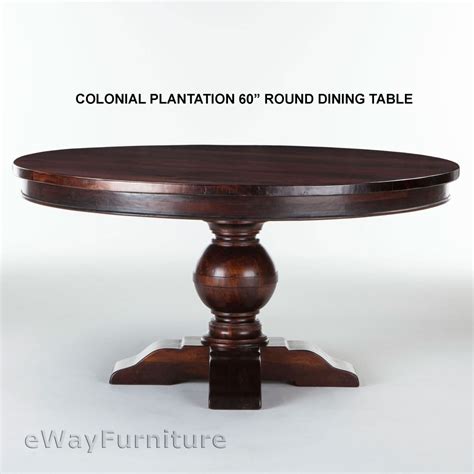 Colonial Plantation 60 Inch Round Dining Room Table Solid Mango Wood
