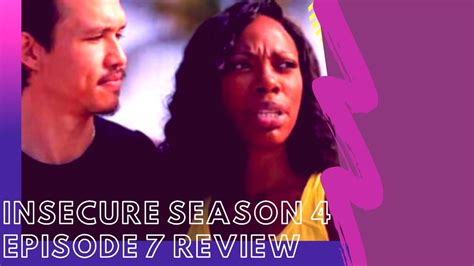 insecure season 4 episode 7 lowkey trippin review youtube