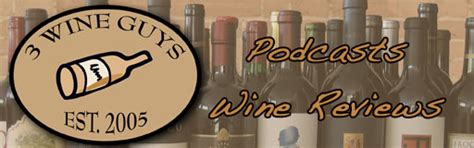 3 wine guys wine blog and blogcasts