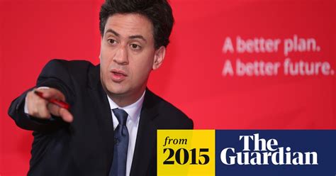 Ed Miliband Rebrands Labour As Party Of Fiscal Responsibility General