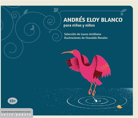 Andrés Eloy Blanco Para Niños Y Niñas By La Tinta Invisible Editores