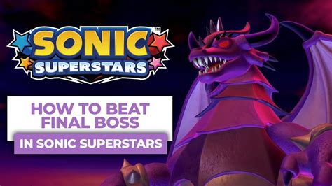 How To Beat Final Boss In Sonic Superstars Youtube