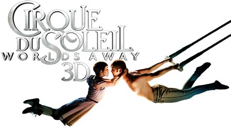 Cirque Du Soleil Worlds Away Movie Fanart Fanarttv