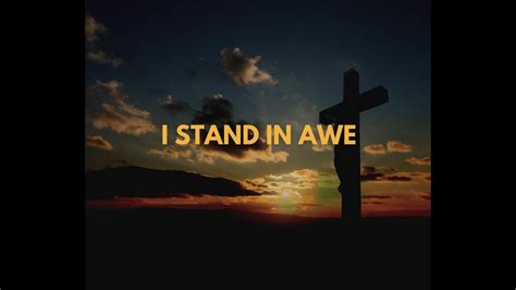 I Stand In Awe Worship Cover Chris Tomlin Youtube