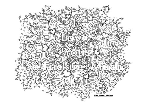 I Love You So Fucking Much Adult Coloring Page By Theartfulmaker