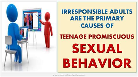 Irresponsible Adults Are The Primary Causes Of Teenage Promiscuous Sexual Behavior Youtube