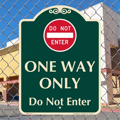 One Way Only Do Not Enter Signature Sign Sku K2 1475