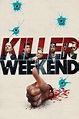 Killer Weekend - Movie | Moviefone