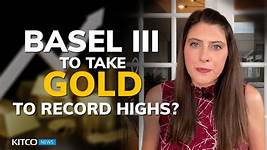 Basel III to take gold to record highs? - Kitco News