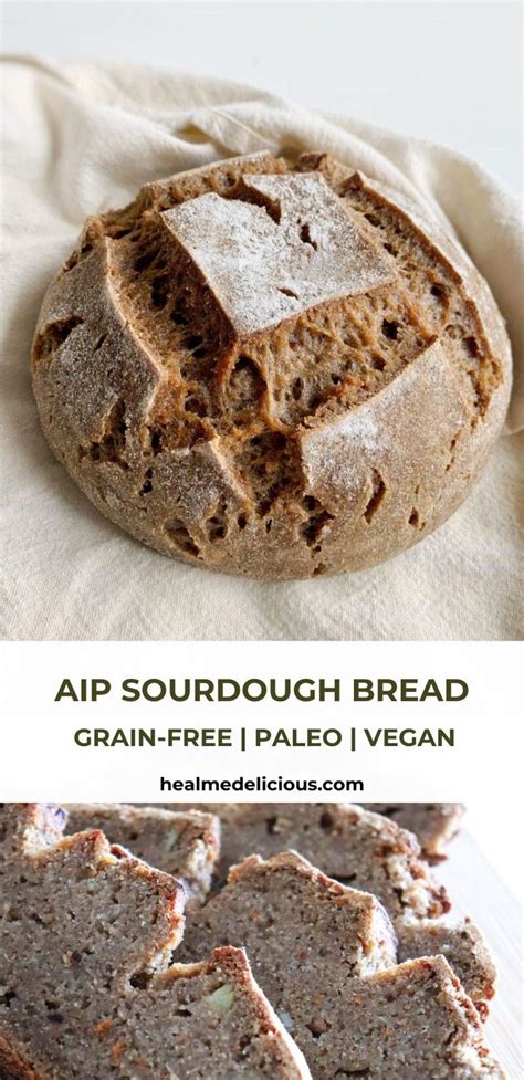 Aip Sourdough Bread Paleo Grain Free Vegan Heal Me Delicious