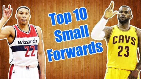 Top 10 Small Forwards In The Nba Youtube