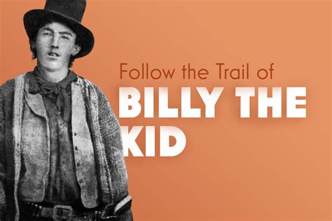 Fourth known image of the notorious outlaw is bought at a flea market for $10. Follow the Trail of Billy the Kid: Sights & History - NewMexi.co