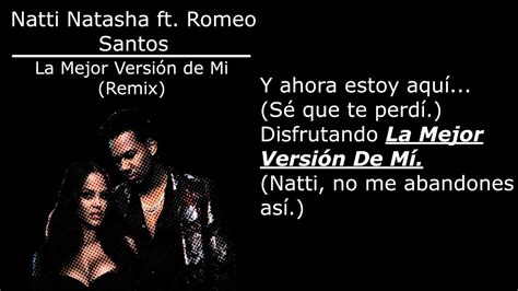 La Mejor Versión De Mí Remix Natti Natasha Ft Romeo Santos Letra Youtube
