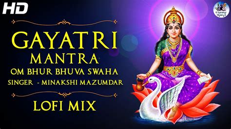 Slowed Lofi Song Powerful Gayatri Mantra Times Om Bhur Bhuva