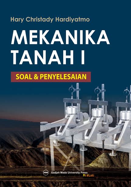 Buku log unit beruniform nama : Mekanika Tanah I: Soal & Penyelesaian | UGM PRESS - Badan ...