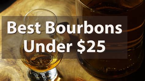 Best Bourbons Under 25 Youtube