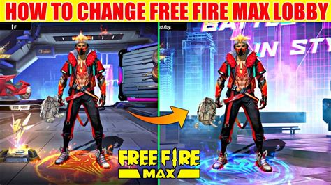 Free Fire Max Lobby Change Kaise Kare Free Fire Lobby Change Free