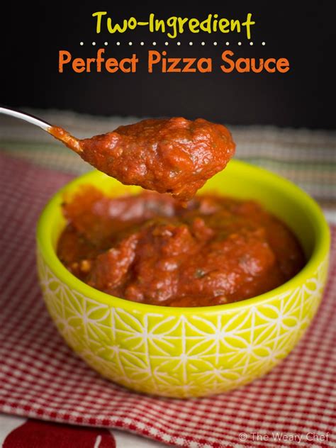 Two Ingredient Easy Pizza Sauce Recipe The Weary Chef