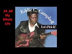 Eddie C Campbell- Let's Pick It - full album..db - YouTube