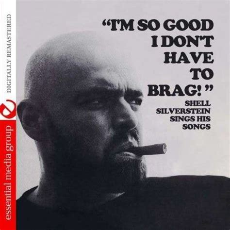 Shel Silverstein Im So Good I Dont Have To Brag Cd R 1965