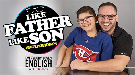 👨‍👦like Father Like Son Idiom Explained Everybody Loves English