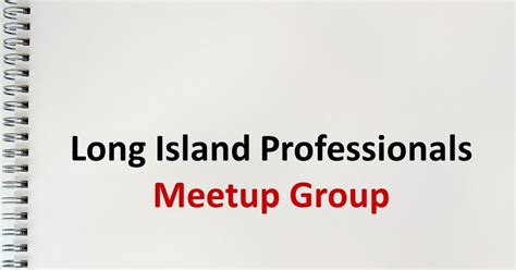 Long Island Professionals Meetup Group