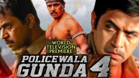 Policewala Gunda 4 Hindi Dubbed Full Movie World Television Premiere